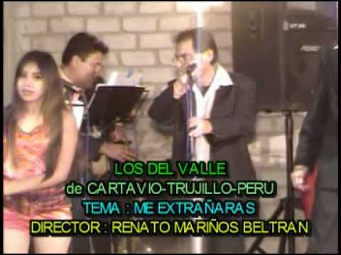 LOS DEL VALLE - ME EXTRAARAS - CHIQUITOY - ORION TV