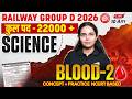RRB Group D Science Classes 2026 | Blood Theory + Practice | Blood for RRB Group D | By Muskan Ma'am