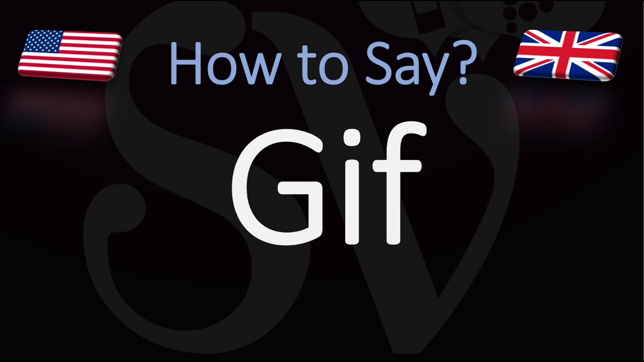 How To Pronounce Gif Correctly File Format Pronunciation