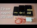 3 in one magnetic USB cable review by Mr nabindra