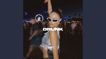 Drunk