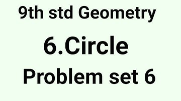 9th std Geometry 6.Circle Problem set 6