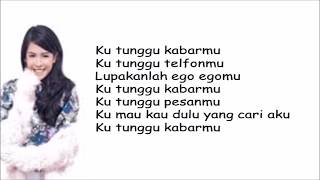 Maudy Ayunda - Kutunggu Kabarmu ( LIrik Lagu )