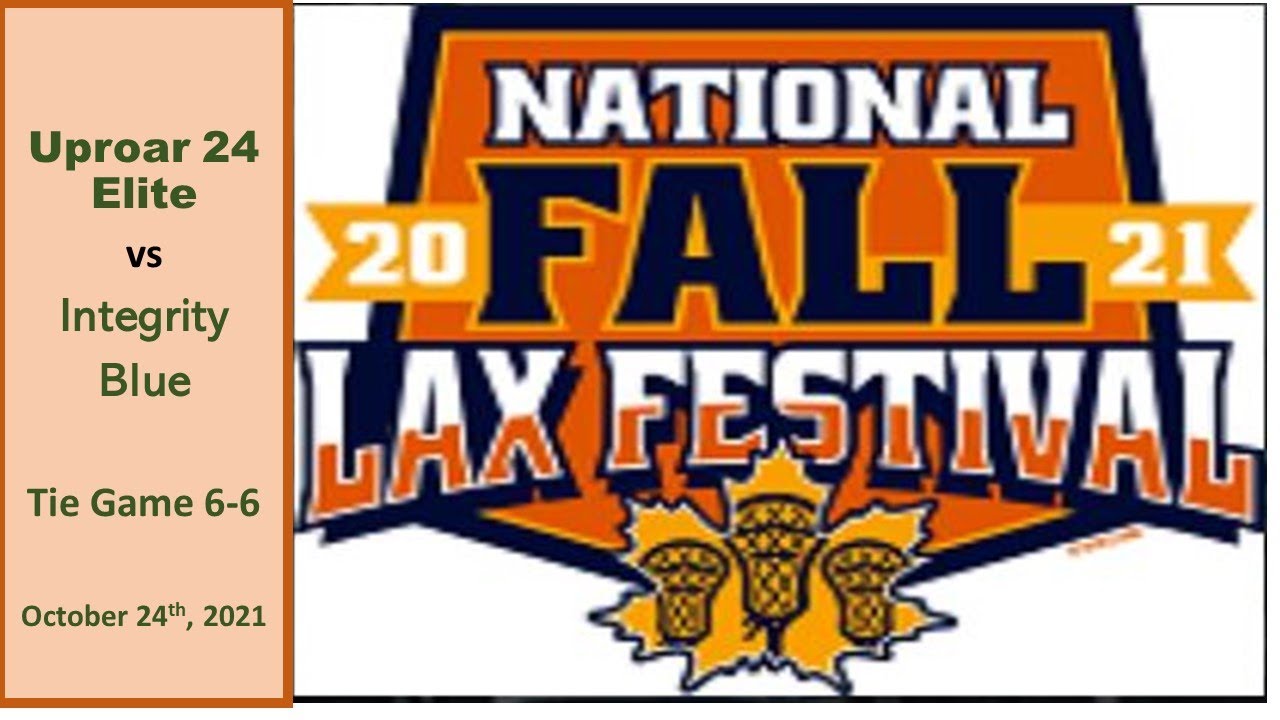 Uproar 24 Elite vs Integrity 24 Blue, 2021 National Fall Lax Festival