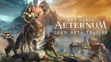 New World: Aeternum - Open Beta Trailer
