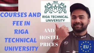 LATVIA....Courses And Fee in Riga Technical University ||HOW MUCH IS HOSTEL RENT ||