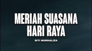 Siti Nurhaliza - Meriah Suasana Hari Raya (Lyrics Video)