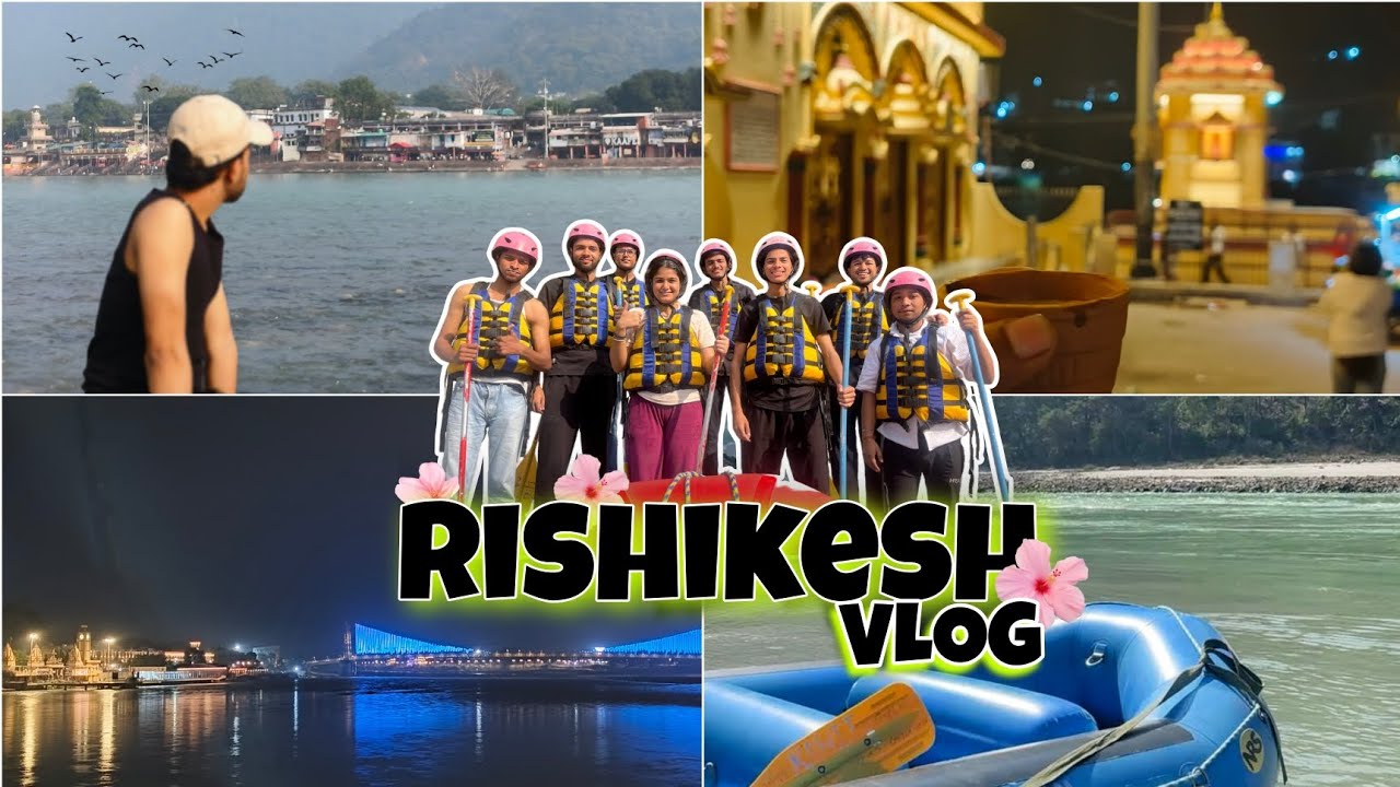 Rishikesh - adventure 🚤🌊 || Mountains vlog 🏞️ - YouTube