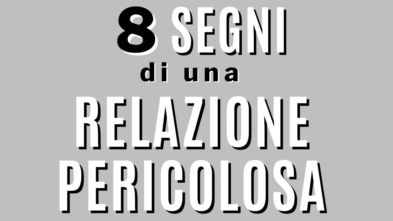 8 segni di una relazione pericolosa