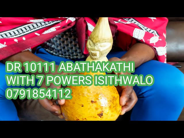 DR 10111 ABATHAKATHI WITH 7 POWERS ISITHWALO esingenabungozi live interview 0791854112 class=