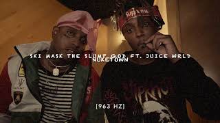 Ski Mask The Slump God - Nuketown (Ft. Juice WRLD) [963 Hz GOD FREQUENCY]