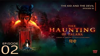 Episode 02 | The Haunting Of Palana | Horror Thriller series | eng subtitle