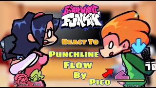 Fnf React To Punchline Flow by Pico || FNF Pico Day Rumble