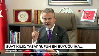 Suat Kılıç: Tasarrufun en büyüğü ihaleler yapılırken yapılacak olan tasarruftur