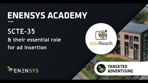 SCTE-35 - Their Essential Role for Ad Insertion