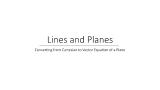 Converting Cartesian Equations of Planes to Vector Equations