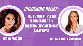 Unlocking Relief: The Power of Pelvic Floor Therapy in Treating Endometriosis Symptoms