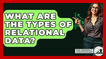 What Are The Types Of Relational Data? - The Friendly Statistician