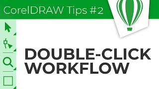 Double-Click Workflow in CorelDRAW