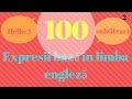 Învață engleză pentru începători | 100 Expresii