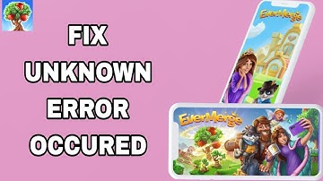 How To Fix And Solve Unknown Error Occured On EverMerge App | Final Solution