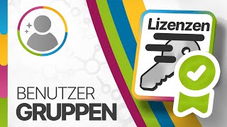 Anleitung: PRODUKTLIZENZEN an Benutzer und Gruppen zuweisen | pCon.login Tutorial