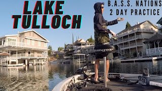 Lake Tulloch B.A.S.S. Nations 2 Day Practice