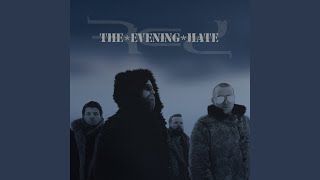 Смотреть клип The Evening Hate (Alternative Version)