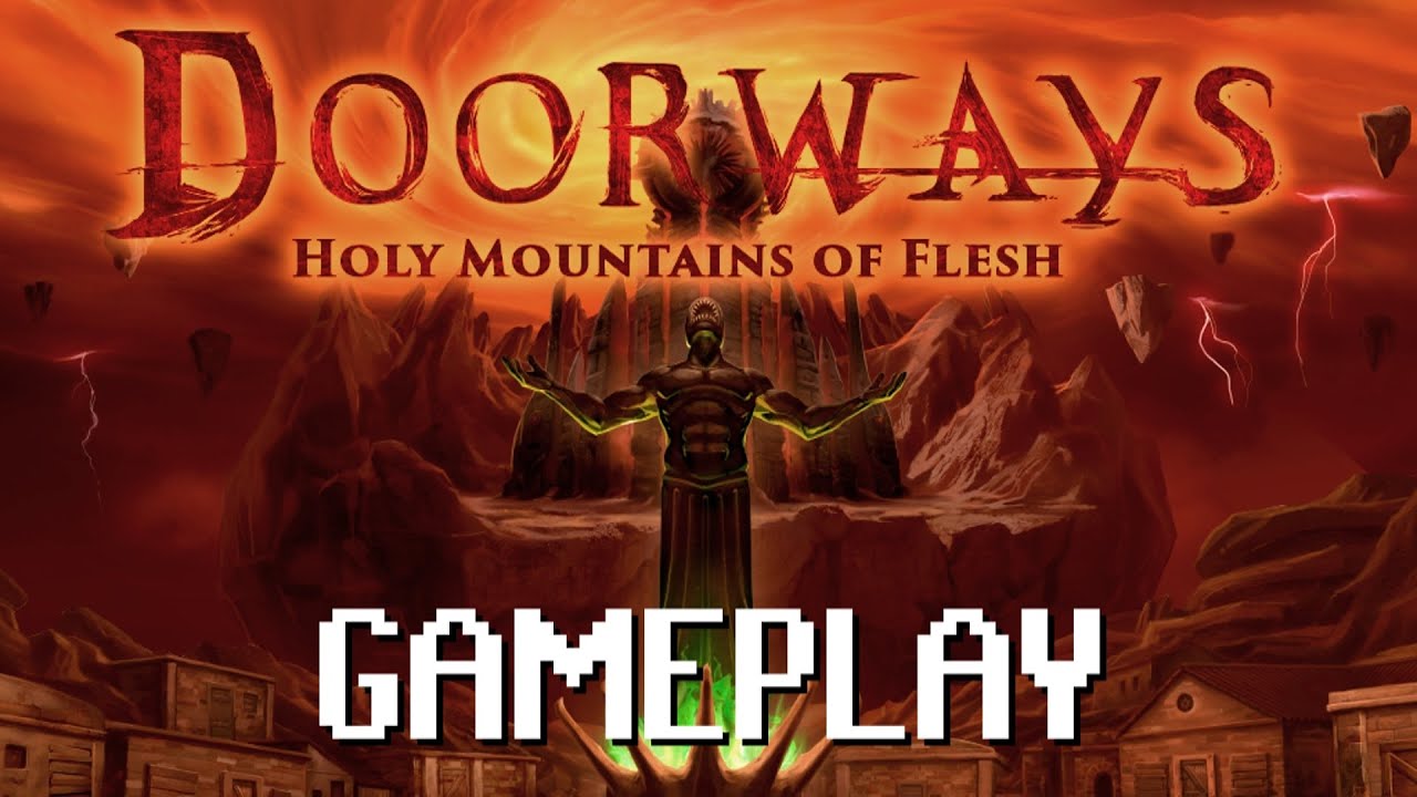 Doorways Holy Mountains of Flesh Walkthrough