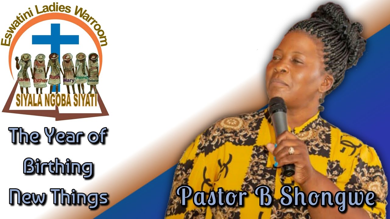 Apostle B Shongwe - The Year of Birthing New Things