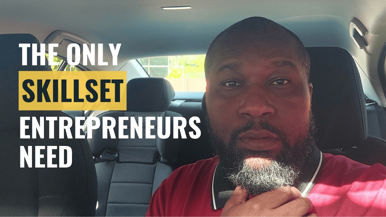 Essential Skills Every Entrepreneur Needs