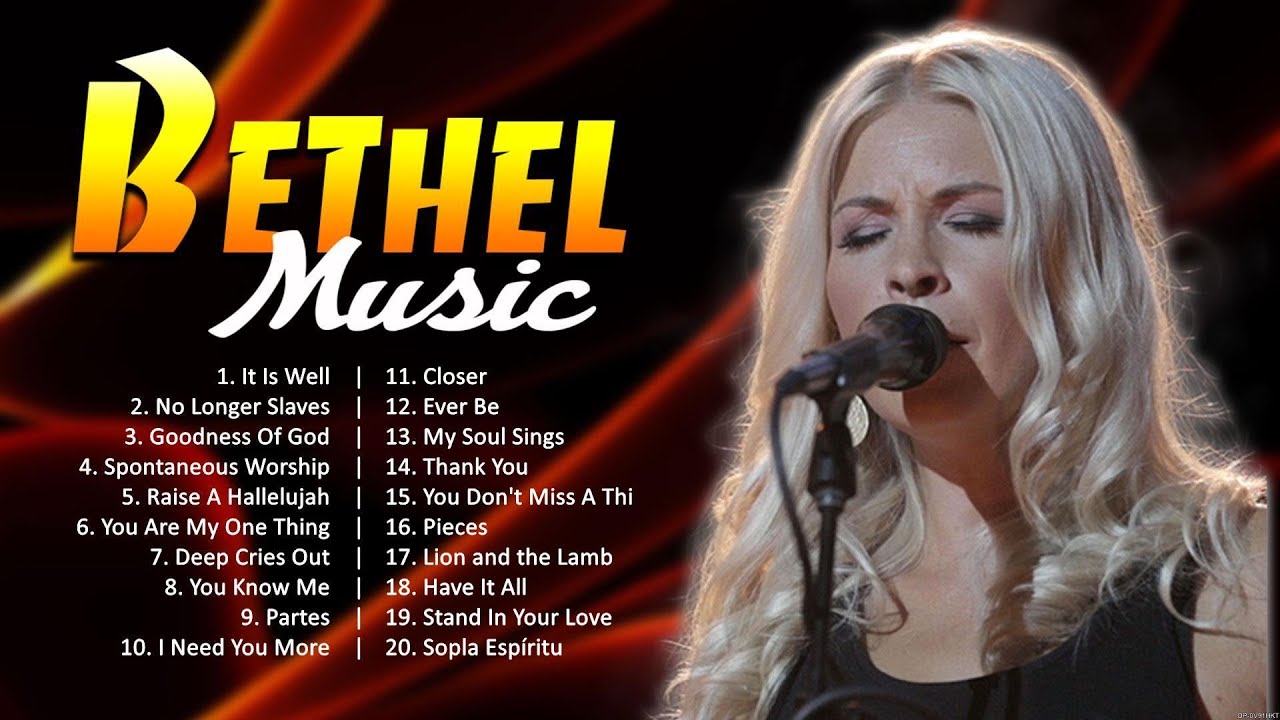 Bethel Music Goodness Of God Top 100 Gospel Worship Songs Ultimate Bethel Music Playlist #3893 Bethel Music Goodness Of God Top 100 Gospel Worship Songs Ultimate Bethel Music Playlist #3893