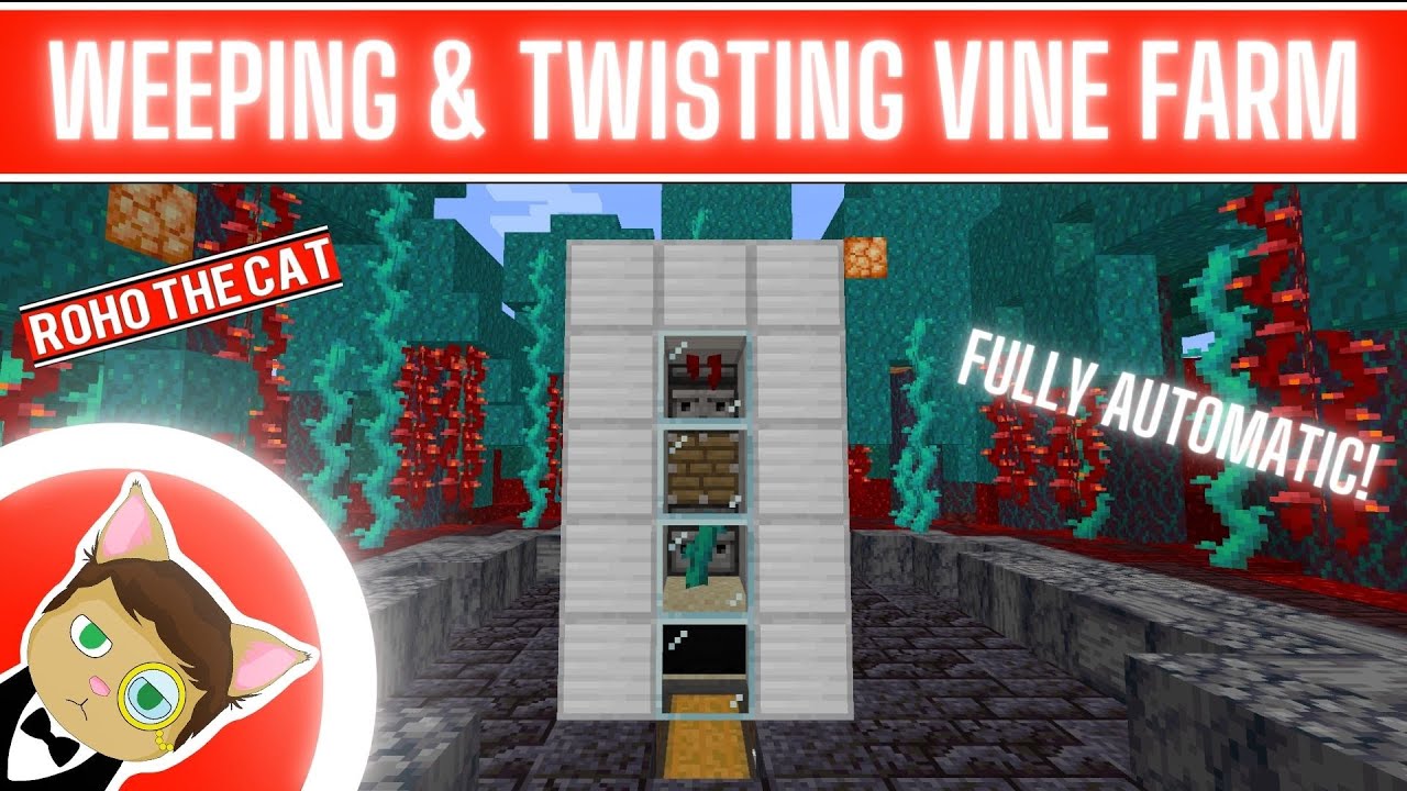 Minecraft Java - Weeping & Twisting Vine Farm - Fully Automatic!!
