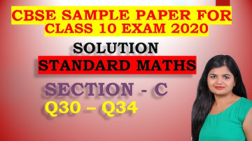 Section-C Q30-Q34 Exam 2020 Sample Paper Class 10 Maths for CBSE