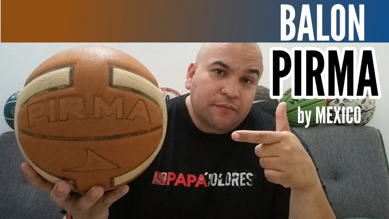 Balón de basketball baloncesto PIRMA hecho en México, Review - YouTube