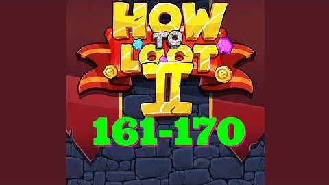 How to Loot 2 Hero Rescue & Pin Pull level 161 162 163 164 165 166 167 168 169 170 gameplay answers