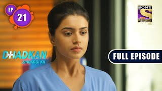 Made For Each Other? | Dhadkan Zindaggi Kii - Ep 21 | Full Episode | 3 January 2022