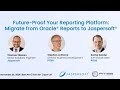 Future-Proof Your Reporting Platform: Migrate from Oracle Reports to Jaspersoft