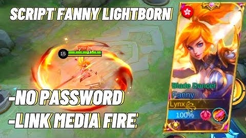 Script Fanny lightborn patch Gloo no password | Mobile Legends Bang Bang