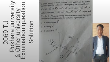 PROBLEM SOLVED #4 SYSTEM OF PARTICLE APPLIED MECHANICS II,TU,PU,POU,KU,MU & OTHER UNIVERSITY