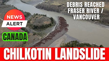 B.C. landslide surge roars down Fraser River into Lower Mainland #chilcotinriver #landslide #Canada