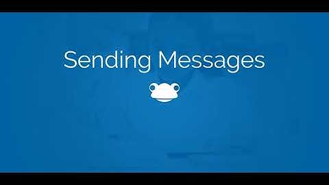 Frog Messaging Guide for Schools - How to send messages