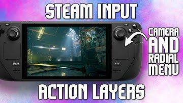 Too many inputs?  No problem!  Steam Deck Action Layers Tutorial