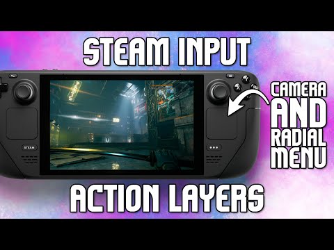 Too many inputs?  No problem!  Steam Deck Action Layers Tutorial