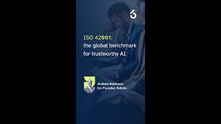 ISO 42001: the global benchmark for trustworthy AI