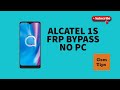 ALCATEL 1S GOOGLE account BYPASS