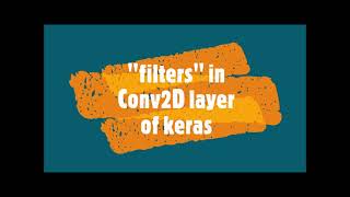 55-filters in Conv2D layer of keras