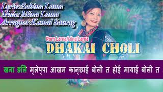 Dhakai Choli Mina Lama Rom Lama New Tamang Track Lyrics Female Version 2018 2074 Mp3 Mp4