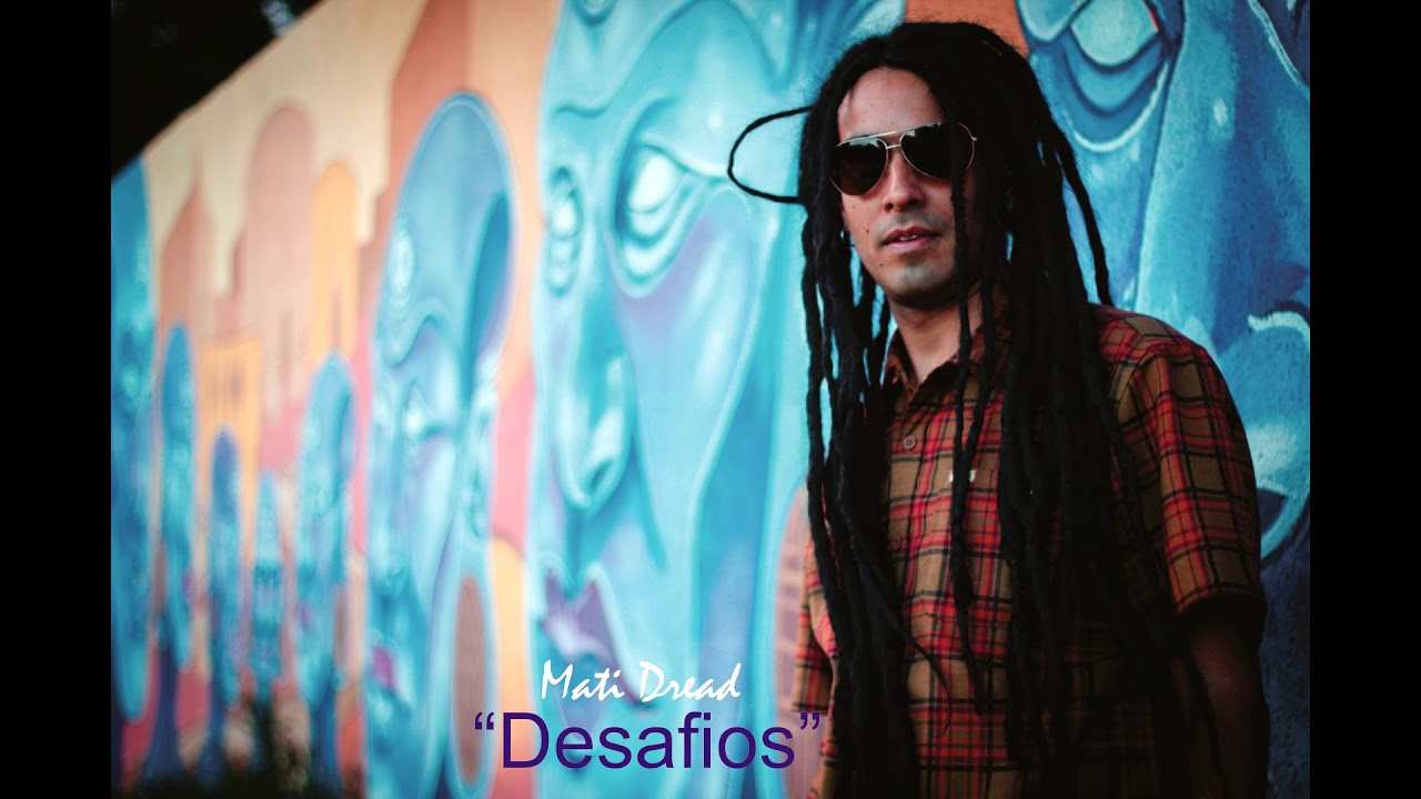 Mati Dread - "Desafios" auf YouTube ansehen Mati Dread - "Desafios" auf YouTube ansehen