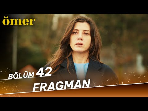 Ömer 42.Bölüm Fragmanı